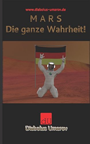 Stock image for MARS: Die ganze Wahrheit! for sale by Revaluation Books
