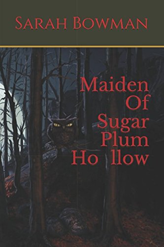 9781520609492: Maiden Of Sugar Plum Hollow (Urban Legend Series)