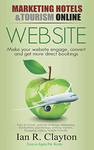 Stock image for WEBSITE Strategies - Inspire, Engage, Convert (Marketing Hotels & Tourism Online) for sale by Lucky's Textbooks
