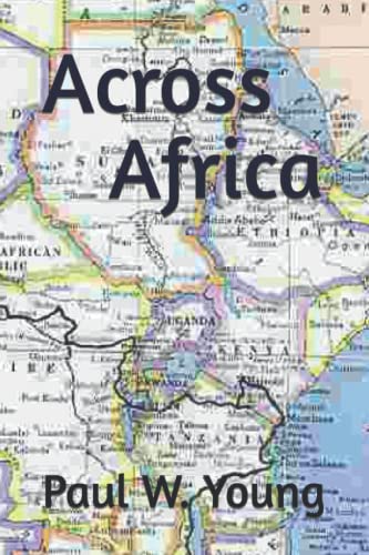 Beispielbild fr Across Africa zum Verkauf von Revaluation Books