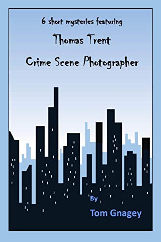 Imagen de archivo de Thomas Trent: crime scene photographer a la venta por Lucky's Textbooks