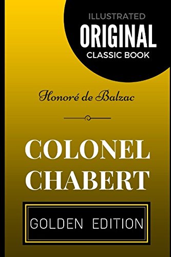 Stock image for Colonel Chabert: By Honor de Balzac - Illustrated for sale by Read&Dream