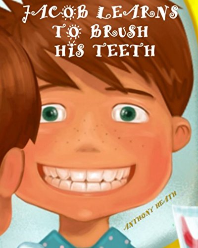9781520630489: Jacob Learns to Brush his Teeth