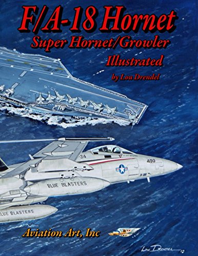 F/A-18 Hornet-Super Hornet Illustrated (The Illustrated Series) - Drendel, Lou