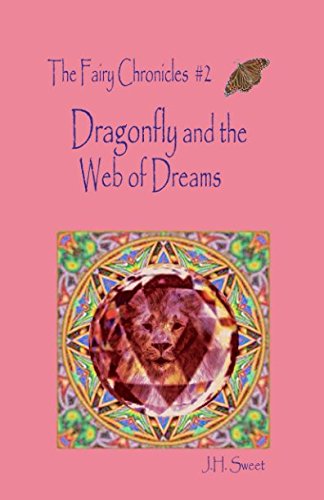 Beispielbild fr Dragonfly and the Web of Dreams (The Fairy Chronicles #2) (Fairy Chronicles Series) zum Verkauf von ThriftBooks-Atlanta