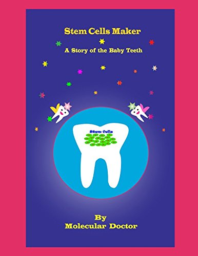 Stock image for Stem Cells Maker: A Story of the Baby Teeth for sale by Revaluation Books