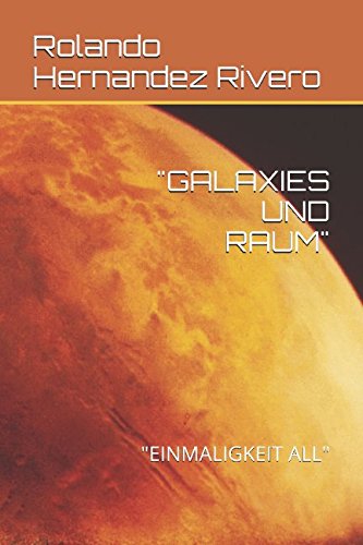 Imagen de archivo de "GALAXIES UND RAUM": "EINMALIGKEIT ALL" a la venta por Revaluation Books
