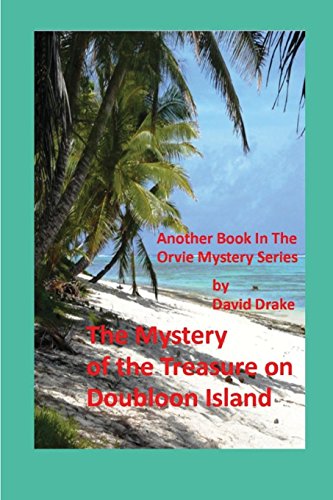 Imagen de archivo de The Mystery of the Treasure on Doubloon Island (The Orvie Mysteries) a la venta por Lucky's Textbooks