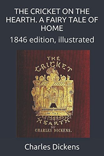 9781520655840: THE CRICKET ON THE HEARTH. A FAIRY TALE OF HOME: 1846 edition, illustrated