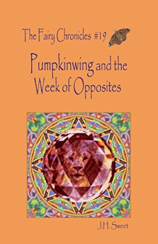 Beispielbild fr Pumpkinwing and the Week of Opposites (The Fairy Chronicles #19) (Fairy Chronicles Series) zum Verkauf von ThriftBooks-Dallas