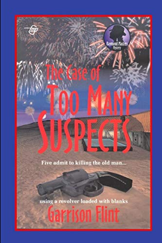 Stock image for The Case of Too Many Suspects (Raymond Masters Mystery Series) for sale by Lucky's Textbooks