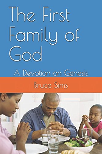 Stock image for The First Family of God: A Devotion on Genesis for sale by Revaluation Books