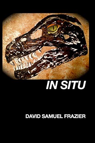 Imagen de archivo de IN SITU: a science fiction novel (ARZAT SERIES (Book 1) a la venta por ThriftBooks-Dallas