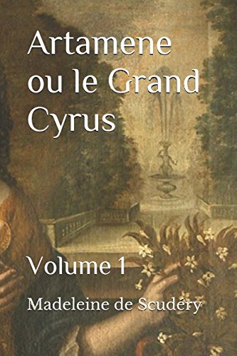 Beispielbild fr Artamene ou le Grand Cyrus: Volume 1 zum Verkauf von Revaluation Books