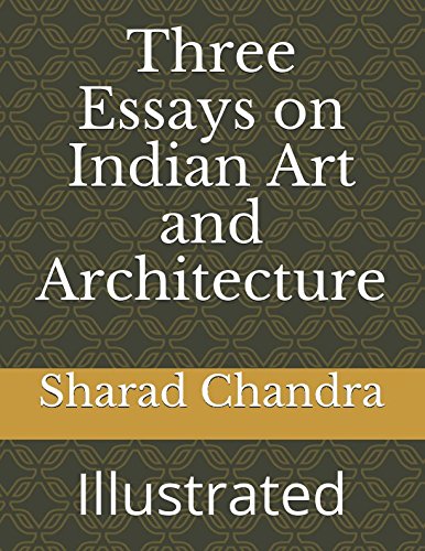 9781520689524: Three Essays on Indian Art and Architecture: Illustrated