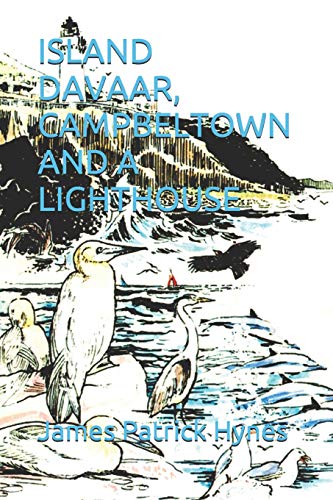 Stock image for ISLAND DAVAAR, CAMPBELTOWN AND A LIGHTHOUSE for sale by California Books