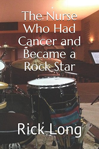 Imagen de archivo de The Nurse Who Had Cancer and Became a Rock Star a la venta por ThriftBooks-Atlanta