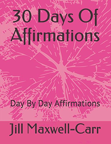 Beispielbild fr 30 Days Of Affirmations: Day By Day Affirmations zum Verkauf von Revaluation Books