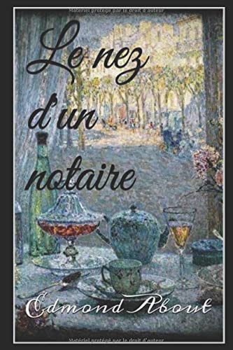 9781520712413: Le Nez d'un notaire (French Edition)