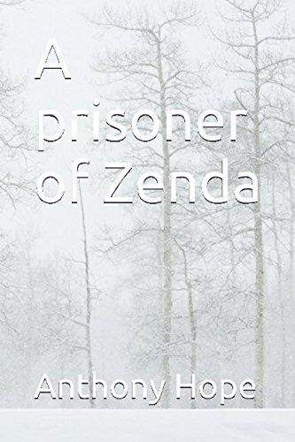 9781520722641: A prisoner of Zenda