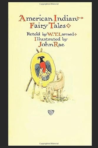 Imagen de archivo de AMERICAN INDIAN FAIRY TALES: A new Edition (Folk Tales) a la venta por Revaluation Books