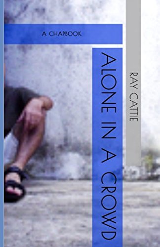 Stock image for Alone In a Crowd: An American Chapbook for sale by Revaluation Books