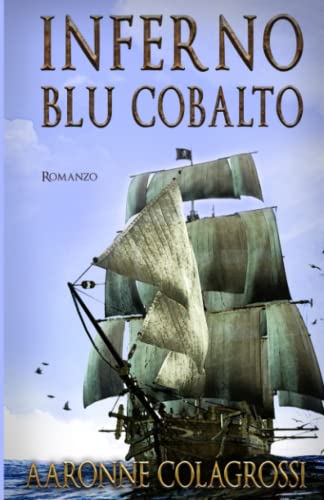 Stock image for Inferno Blu Cobalto (Collana Storia di un pirata) (Italian Edition) for sale by Lucky's Textbooks