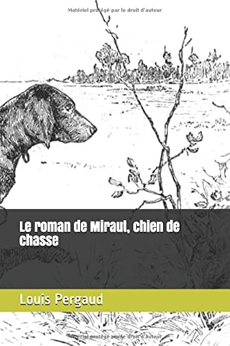 Stock image for Le roman de Miraut, chien de chasse for sale by Revaluation Books