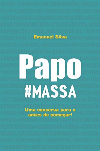 Stock image for Papo #Massa: Uma Conversa para o Antes de Comear for sale by Revaluation Books