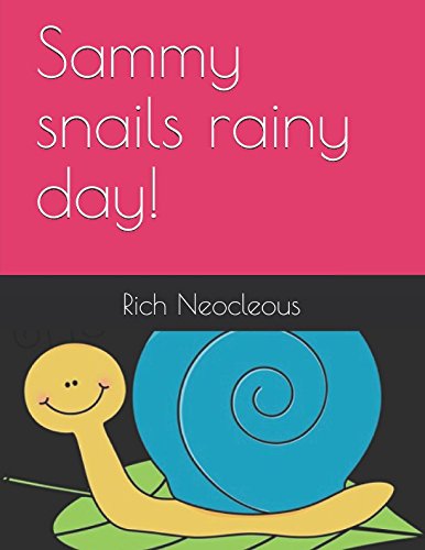 Stock image for Sammy snails rainy day! for sale by Revaluation Books