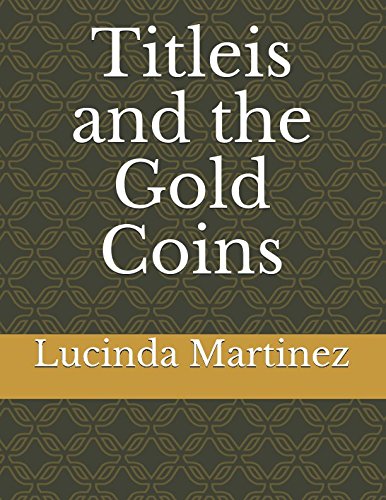 Stock image for Titleis and the Gold Coins for sale by Revaluation Books