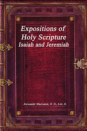 Beispielbild fr Expositions of Holy Scripture: Isaiah and Jeremiah zum Verkauf von Patrico Books