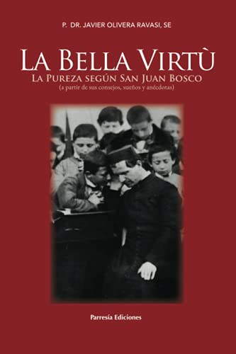 Imagen de archivo de La bella virt: (a partir de sus consejos, sueos y ancdotas) a la venta por Revaluation Books