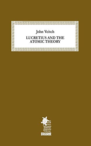 Imagen de archivo de Lucretius and the atomic theory a la venta por Revaluation Books