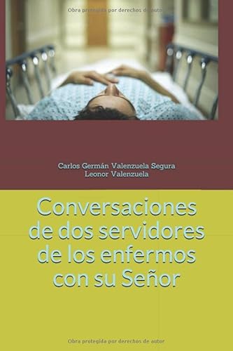 Imagen de archivo de Conversaciones de dos servidores de los enfermos con su Seor a la venta por Revaluation Books