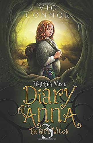 Imagen de archivo de Diary of Anna the Girl Witch 3: Fighting Witch a la venta por Goodwill Books