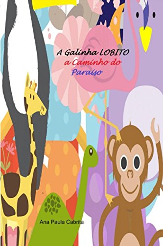 Stock image for A Galinha "LOBITO" a Caminho do Paraiso for sale by Revaluation Books