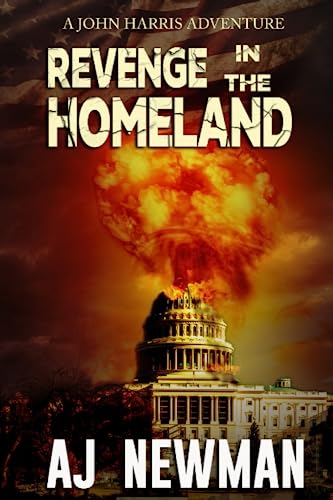 Imagen de archivo de Revenge in the Homeland: Post Apocalyptic Series (The Adventures of John Harris) a la venta por Red's Corner LLC