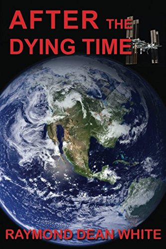 Beispielbild fr AFTER THE DYING TIME: Book 2 in The Dying Time Trilogy zum Verkauf von Revaluation Books