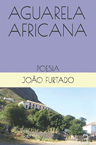 9781520805313: AGUARELA AFRICANA: POESIA