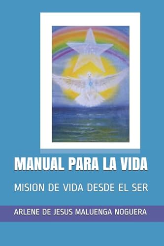 Stock image for MANUAL PARA LA VIDA: MISION DE VIDA DESDE EL SER for sale by Revaluation Books