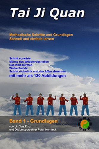 Imagen de archivo de Tai Ji Quan: Methodische Schritte und Grundlagen (Band 1 - Grundlagen, Band 1) a la venta por medimops