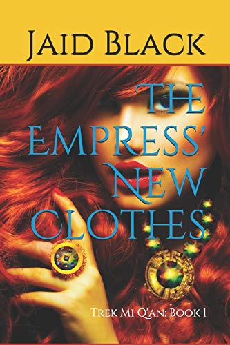 9781520808840: The Empress' New Clothes (Trek Mi Q'an) [Idioma Ingls]: 1 (Warriors of Trek Mi Q'an)