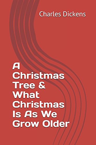 Stock image for A Christmas Tree & What Christmas Is As We Grow Older (Christmas Short Stories) for sale by Revaluation Books