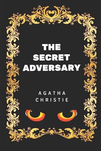 Imagen de archivo de The Secret Adversary: By Agatha Christie - Illustrated a la venta por ThriftBooks-Dallas