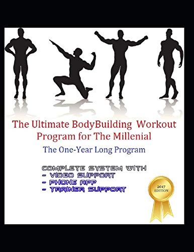 Stock image for The Ultimate Body Building Workout Program for Millennials: The proven BodyBuilding System for sale by Revaluation Books