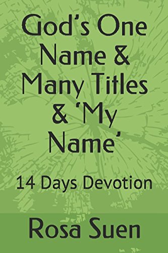 Imagen de archivo de God s One Name & Many Titles &  My Name : 14 Days Devotion (Name of God) a la venta por Revaluation Books
