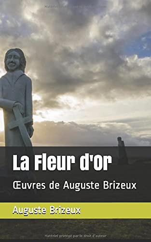 Stock image for La Fleur d'Or:  uvres de Auguste Brizeux for sale by Revaluation Books