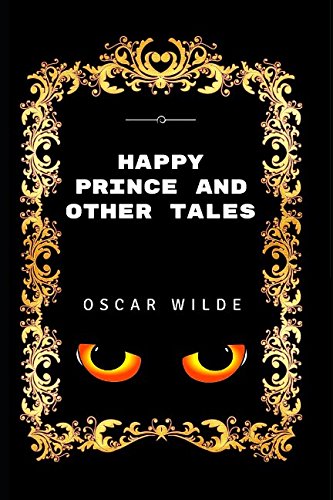 Beispielbild fr Happy Prince And Other Tales: By Oscar Wilde - Illustrated zum Verkauf von WorldofBooks