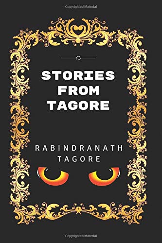 Beispielbild fr Stories from Tagore: By Rabindranath Tagore - Illustrated zum Verkauf von Goodwill Books